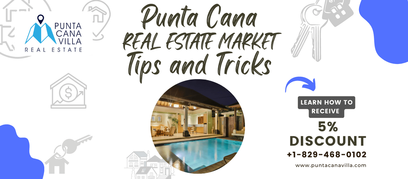 Punta Cana real estate market tips and tricks