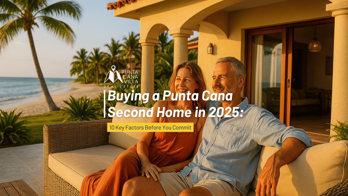 Buying a Punta Cana Second Home